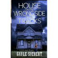 House on the Wrong Side of the Tracks