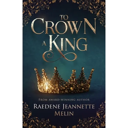 To Crown A King
