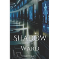 Shadow in the Ward