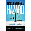 Occupational Hazard: An Al and Mick Forte Story