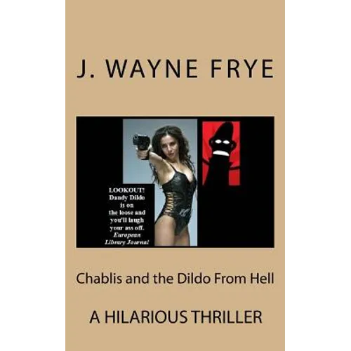 Chablis and the Dildo from Hell