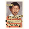 Sigh, Gone: A Misfit's Memoir of Great Books, Punk Rock, and the Fight to Fit in