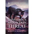 Dangerous Mountain Threat