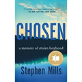 Chosen: A Memoir of Stolen Boyhood