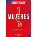 Tres Mujeres (the Wives)