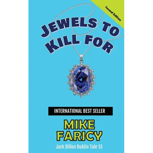 Jewels to Kill For: Jack Dillon Dublin Tale 15