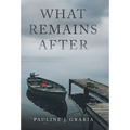 What Remains After