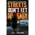 Streets Don't Let Go Easy