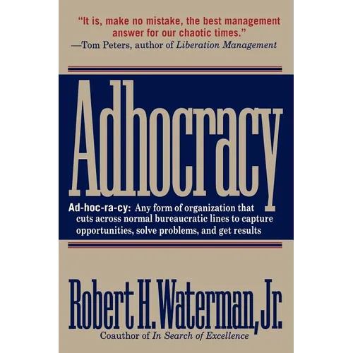 Adhocracy: The Power to Change