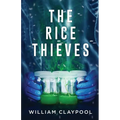 The Rice Thieves