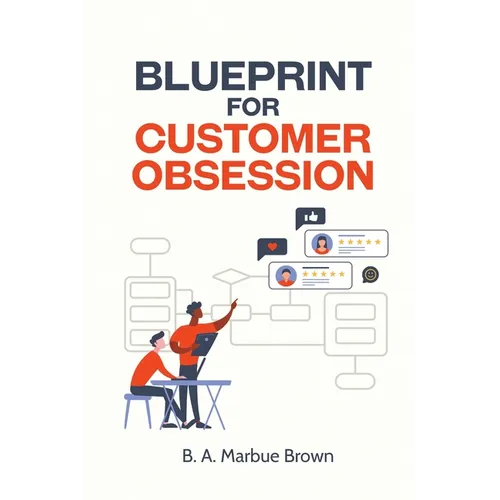 Blueprint for Customer Obsession