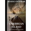 Caribbean Island: A Dark Psychological Thriller