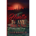 Hustle by Any Means