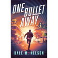 One Bullet Away
