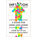 Inflation: A Guide for Users and Losers