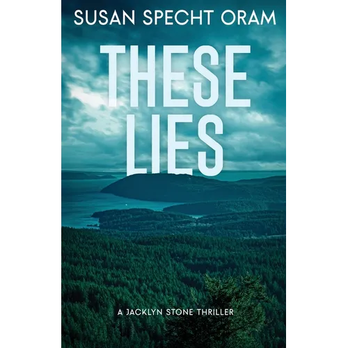 These Lies: A Jacklyn Stone Thriller