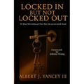 Locked In But Not Locked Out