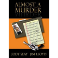 Almost a Murder