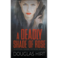 A Deadly Shade of Rose
