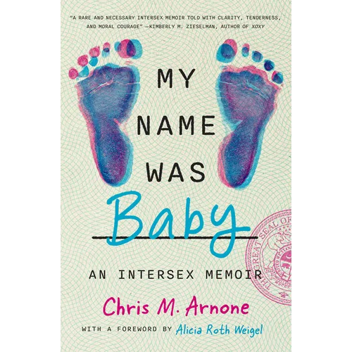 My Name Was Baby: An Intersex Memoir
