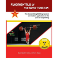 Fundamentals of the Soviet System: The Soviet Weightlifting System
