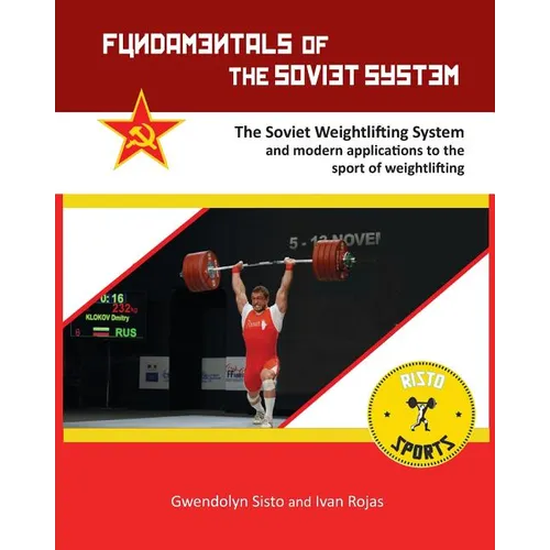 Fundamentals of the Soviet System: The Soviet Weightlifting System
