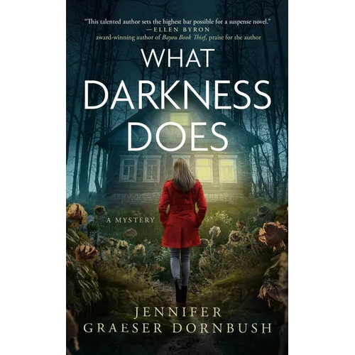 What Darkness Does