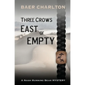 Three Crows East of Empty