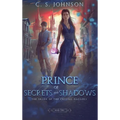 Prince of Secrets and Shadows