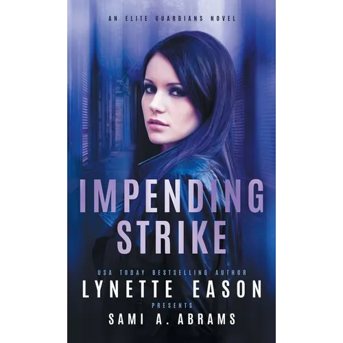 Impending Strike: An Elite Guardians Novel
