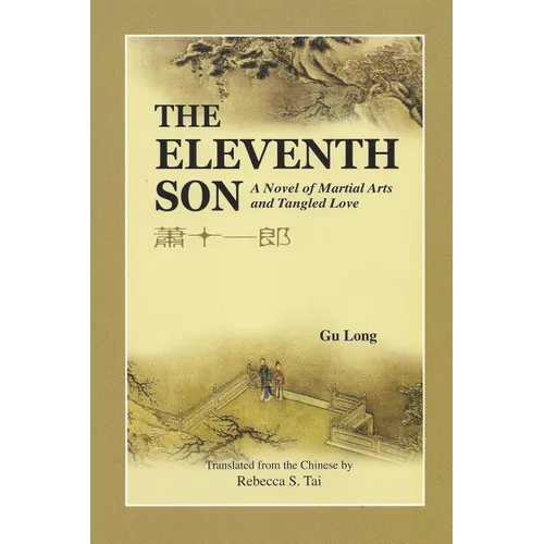 The Eleventh Son: A Novel of Martial Arts and Tangled Love