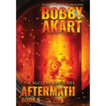 Aftermath 6: A Nuclear War Survival Thriller