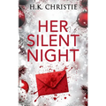 Her Silent Night: A Martina Monroe Christmas Thriller