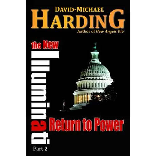 Return to Power: The New Illuminati Part 2
