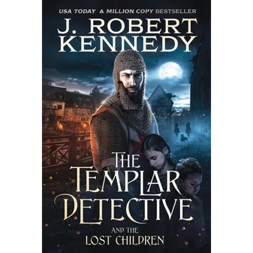 The Templar Detective and the Lost Children