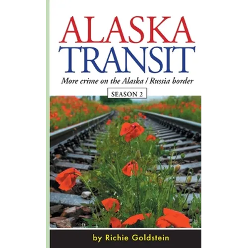 Alaska Transit: More Crime on the Alaska / Russia Border