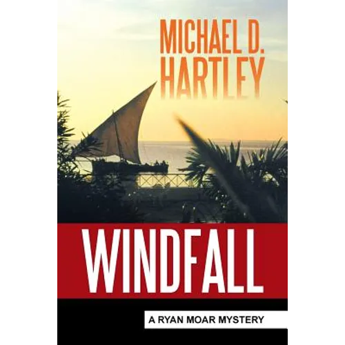 Windfall: A Ryan Moar Mystery