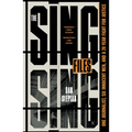 The Sing Sing Files: One Journalist, Six Innocent Men, and a Twenty-Year Fight for Justice