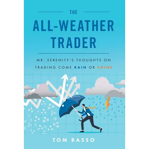 The All Weather Trader: Mr. Serenity's Thoughts on Trading Come Rain or Shine