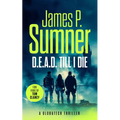 D.E.A.D. Till I Die: A Gripping Techno-Thriller
