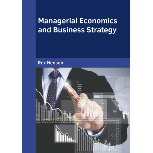 Managerial Economics and Business Strategy