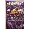 Magic on the Mountain