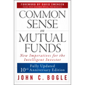 Common Sense on Mutual Funds, Updated 10th Anniversary Edition