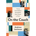 On the Couch: Twenty Extraordinary Personalities, from Picasso to Putin