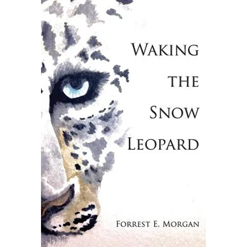 Waking the Snow Leopard