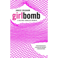Girlbomb: A Halfway Homeless Memoir