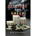 Deceived with Greed
