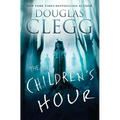 The Children's Hour: A Supernatural Thriller