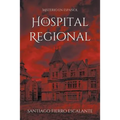 El Hospital Regional: Misterio en Español