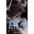 Teach Me How To Love Again
